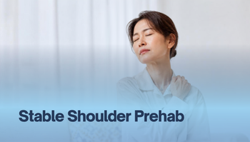 Stable Shoulder Prehab