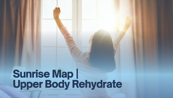 Sunrise Map | Upper Body Rehydrate