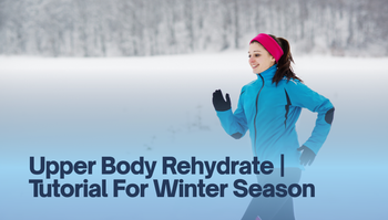 Upper Body Rehydrate | Tutorial For Winter Season