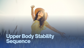 Upper Body Stability Sequence