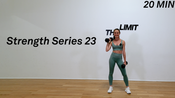 20 Minute Strength Series 23