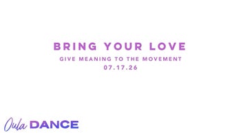 Bring Your Love | Give Meaning to the Movement | 7.17.26