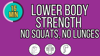 15 Minute Lower Body Strength: Knee Friendly