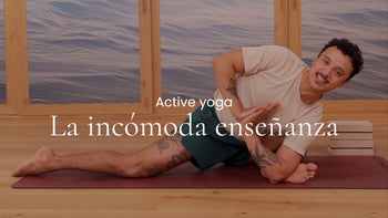 La incómoda enseñanza. Vinyasa con Arturo