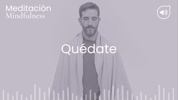 Quédate. Meditación con Germán