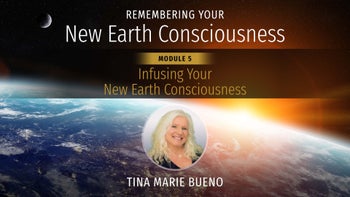 Module 5. Infusing Your Ne Consciousness