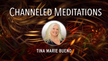 Channeled Meditations