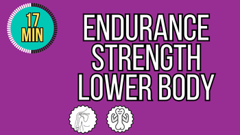 15 Minute Endurance Strength: Lower Body 