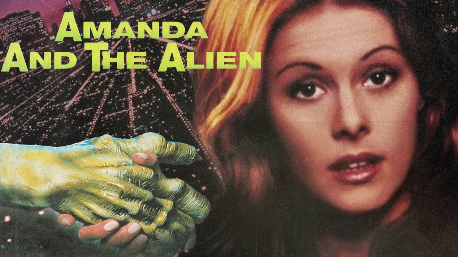 Amanda and the Alien (1995, 1hr 36min)
