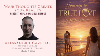 Your Thoughts Create Your Reality: Mindset, NLP & Conscious Change | Alessandro Gavello