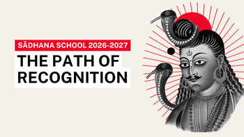 Sadhana School 2026-2027: The Path of Recognition