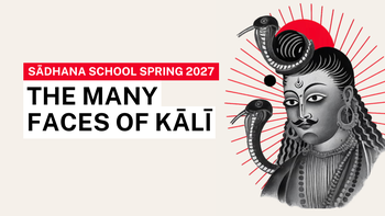 Sadhana School Spring 2027: The Many Faces of Kālī - Deity, Iconography, and the Fierce Faces of Non-Dual Tantra