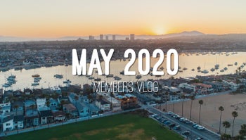 Members Vlog - May 2020
