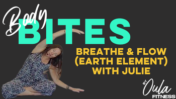 Body Bites | Earth Element | Julie | 7.30.26