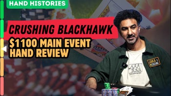 Crushing Blackhawk $1100 Main Event HH Review