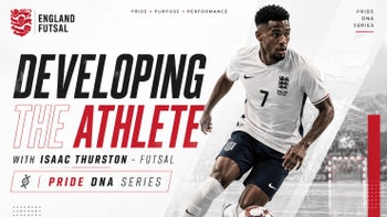 DEVELOPING THE ATHLETE WITH ISAAC THURSTON - FUTSAL PRIDE DNA SERIES