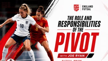 THE ROLE AND RESPONSIBILITIES OF THE PIVOT WITH JOE RYAN - FUTSAL PRIDE DNA SERIES