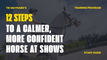 12 Steps to a Calmer, More Confident Horse at Shows | Tik Maynard
