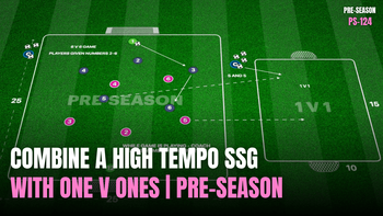 Pre-Season 124: High Tempo Game and 1 v 1's