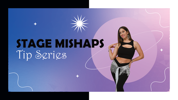 Tip Series: Stage Mishaps