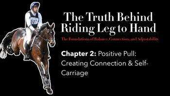 Ch. 2: Positive Pull: Creating Connection & Self-Carriage | Will Coleman | Presented by Prestige Italia