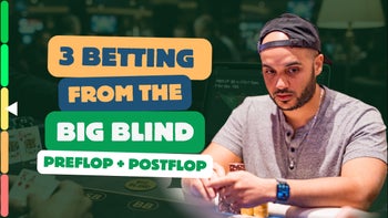 3-betting from the Big Blind, Preflop + Postflop
