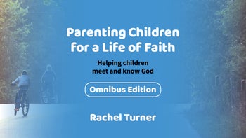 Parenting for Faith Omnibus
