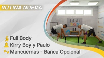fitsli 365 - 27/08/26 - Kirry Boy y Paulo / Full Body - Fortalecimiento / Mancuernas - Banca Opcional / 420 Calorías