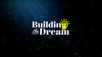 Building the Dream