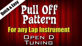 Pull Off Pattern - Open D