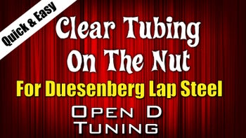 Clear Tubing On The Nut - Duesenberg Lap Steel