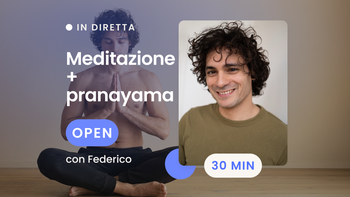 Meditazione + pranayama 30' - 28/10 - 06:30