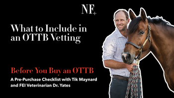 Ep. 2: What to Include in an OTTB Vetting | Restarting the OTTB with Tik Maynard | Presented by 4CYTE