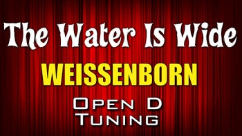 The Water Is Wide - Weissenborn - Open D