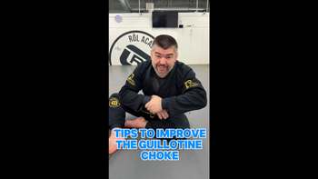 Tip 33 - Tips To Improve The Guillotine Choke