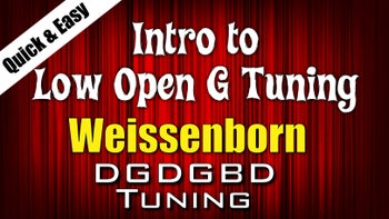 Intro To Low Open G Tuning Lesson - Weissenborn