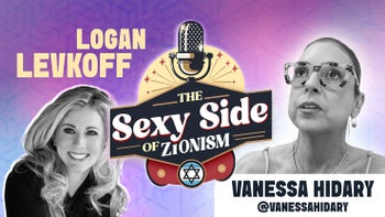 The Sexy Side Of Zionism Ep. 47 - Vanessa Hidary