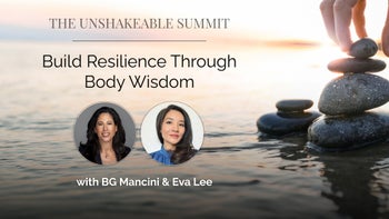 Build Resilience Through Body Wisdom - BG Mancini hosted by Eva Lee