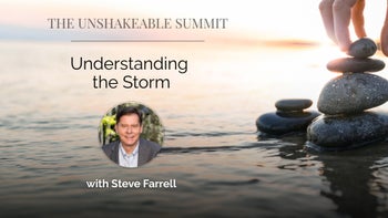 Understanding the Storm with Steve Farrell