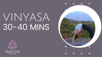 Vinyasa — 30–40 Minutes