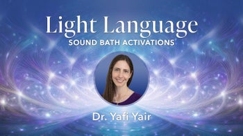 Light Language Sound Bath Activations
