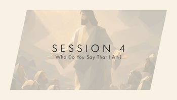 Session 4: The Unexpected King