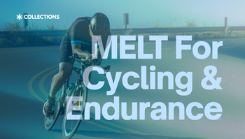 MELT for Cycling & Endurance