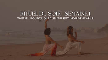 Rituel du soir REPLAY 07/09 