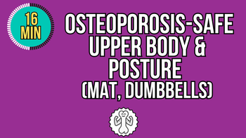 16-Minute Osteoporosis-Safe Upper Body & Posture (Mat, Dumbbells)