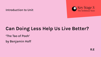 KS3 - RE - Can Doing Less Help Us Live Better?