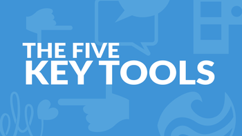 The Five Key Tools