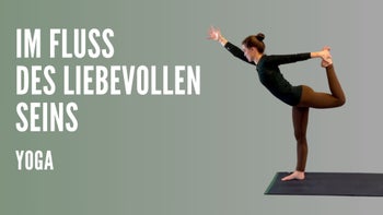 Im Fluss des liebevollen Seins