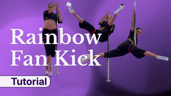 Rainbow Fan Kick Tutorial 