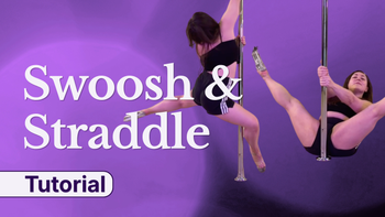 Swoosh & Straddle Tutorial